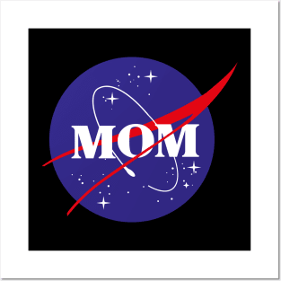 MOTHERS DAY WICCA GIFT FOR MOM: NASA MOM SPACE T-SHIRT Posters and Art